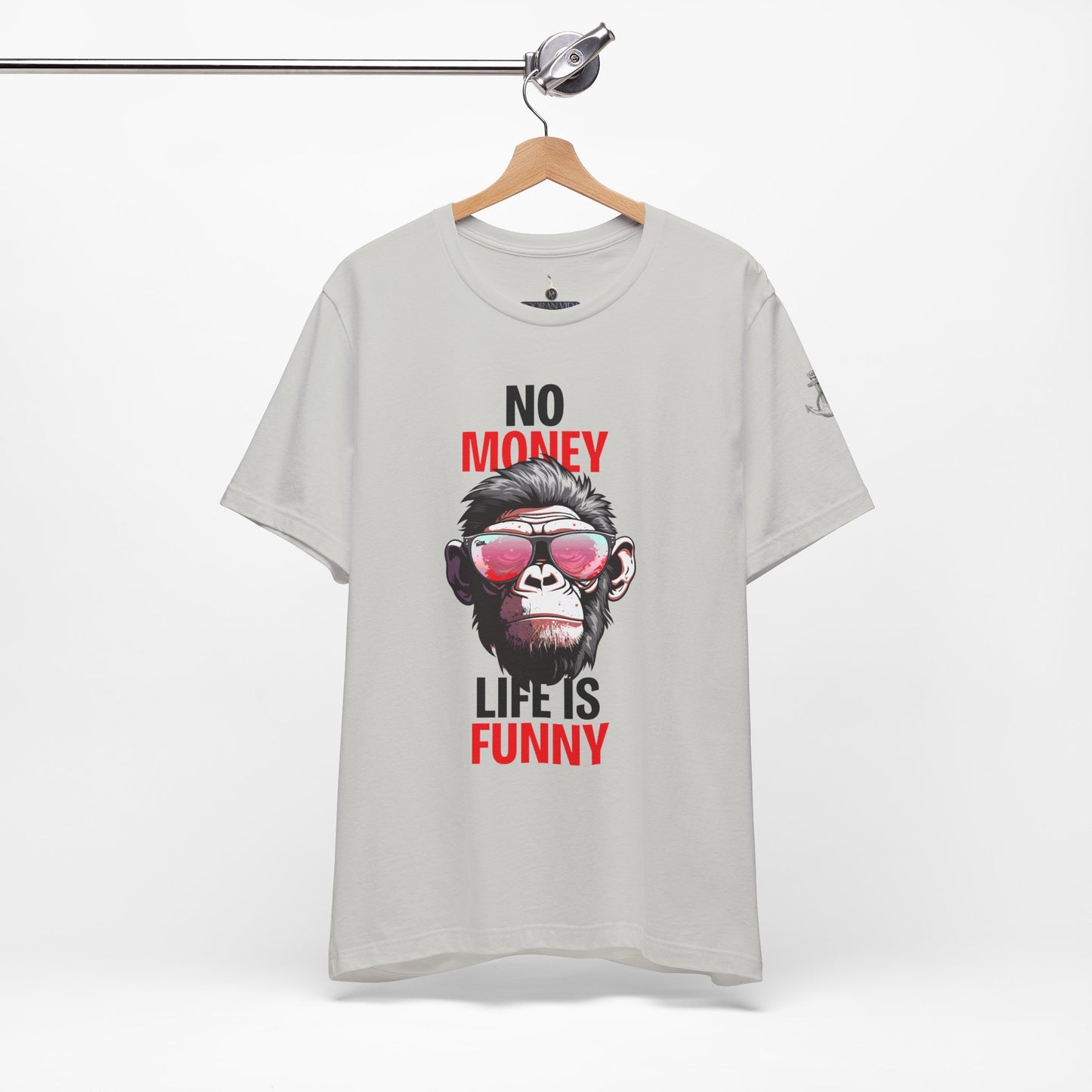 No money life is funny'
