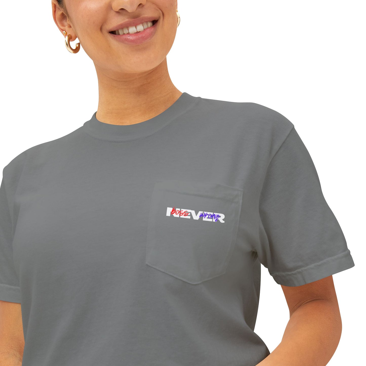 Boss never wrong -Dyed Pocket