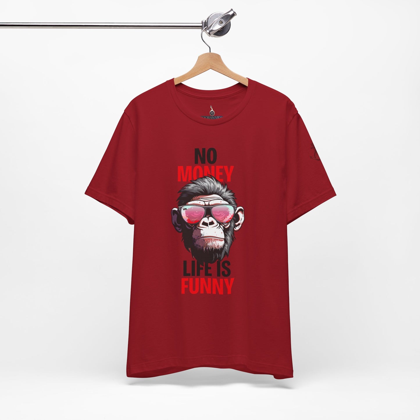 No money life is funny'