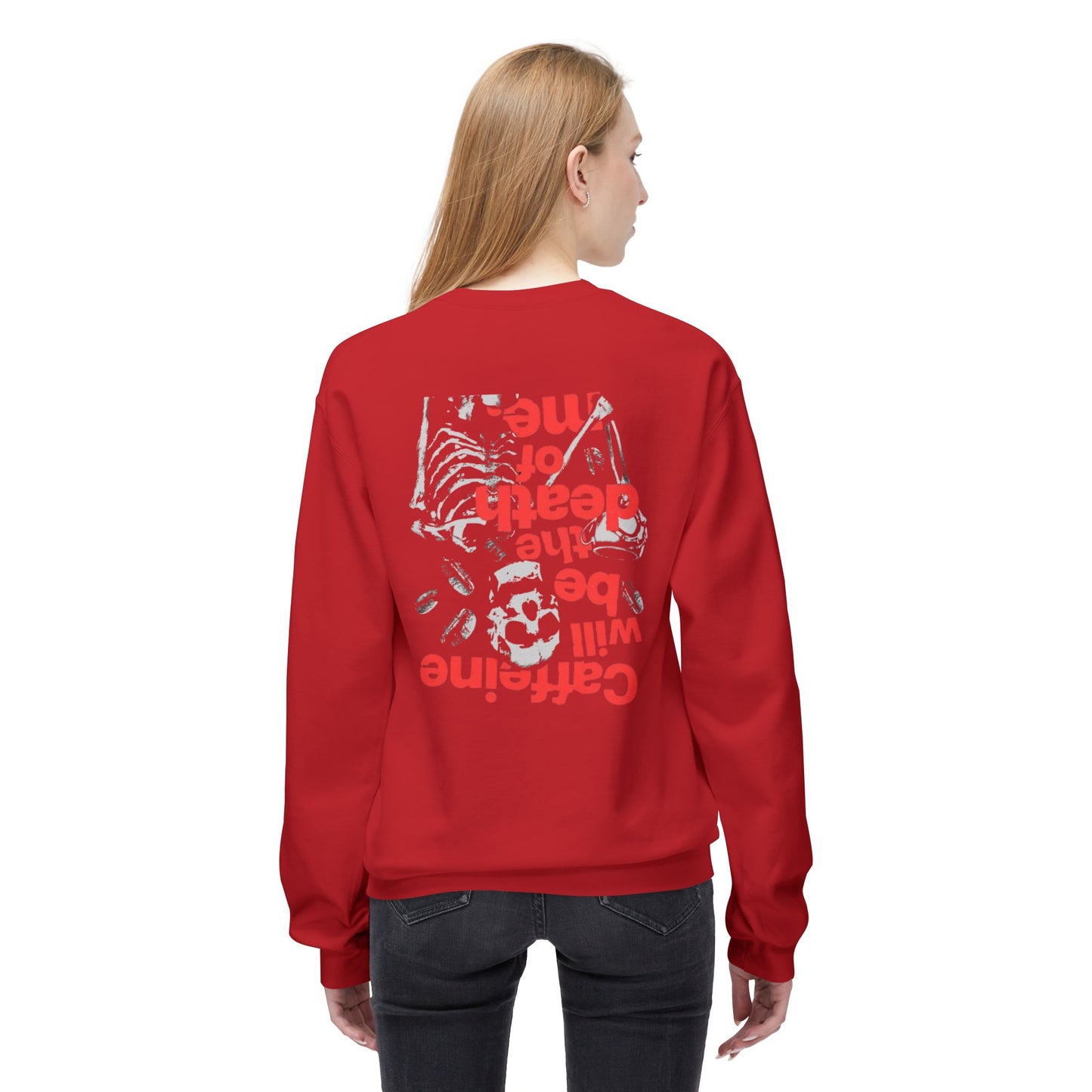 Crewneck Sweatshirt - Caffeine We Be the Death of Me