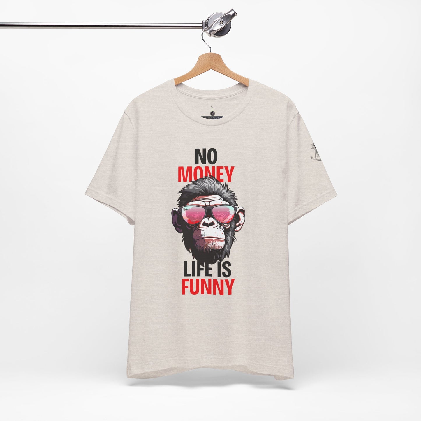 No money life is funny'
