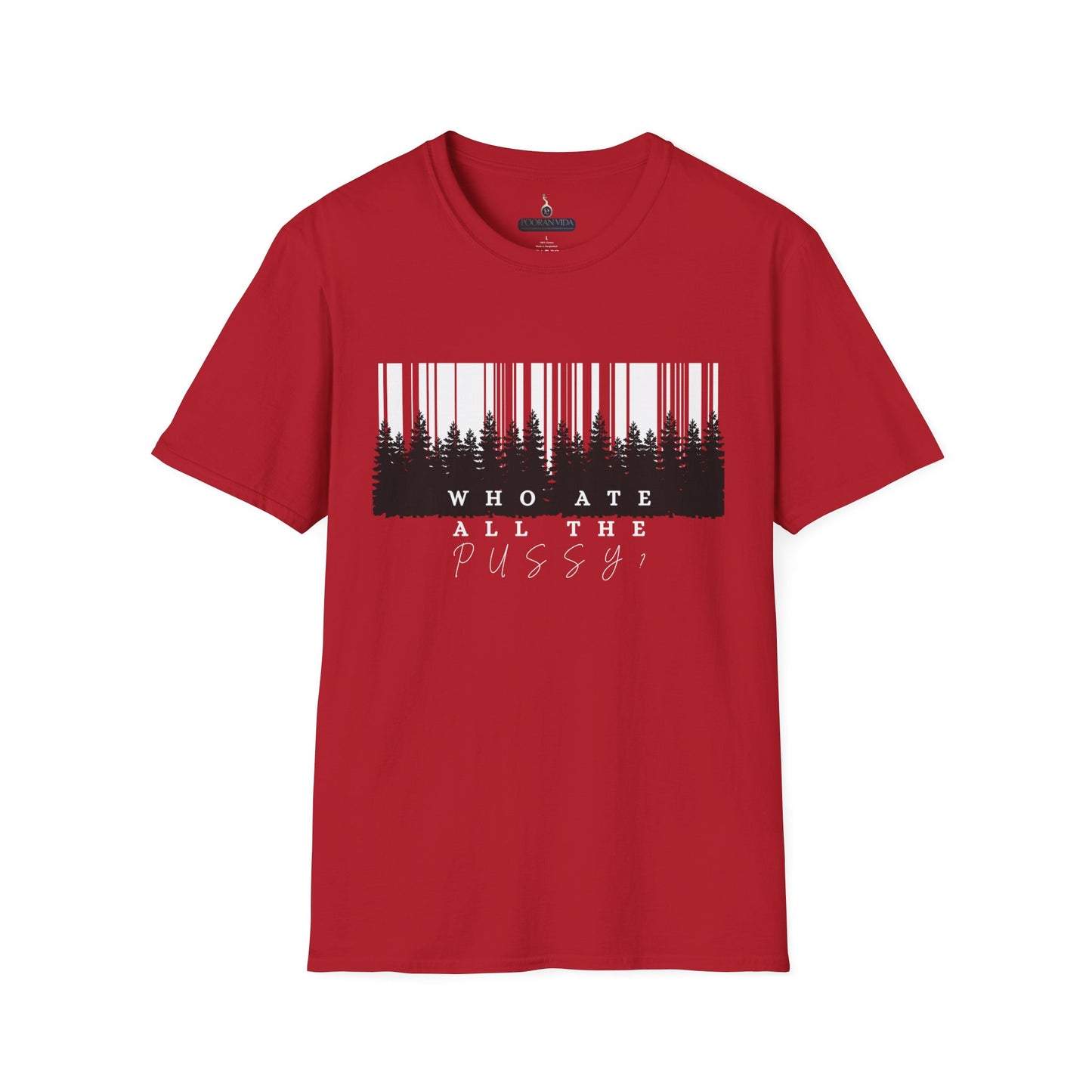 Unisex Tee- 'who ate all the pussy'