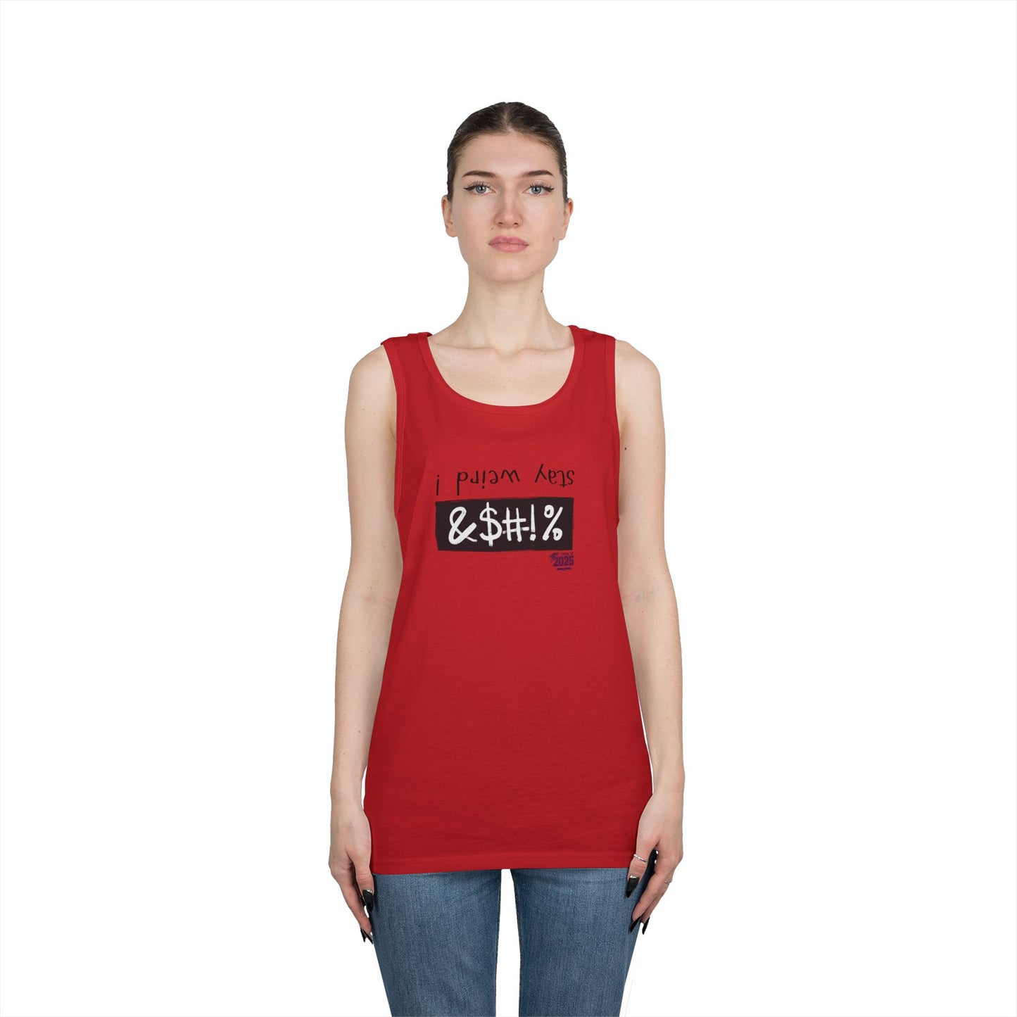 Tank Top - stay weird
