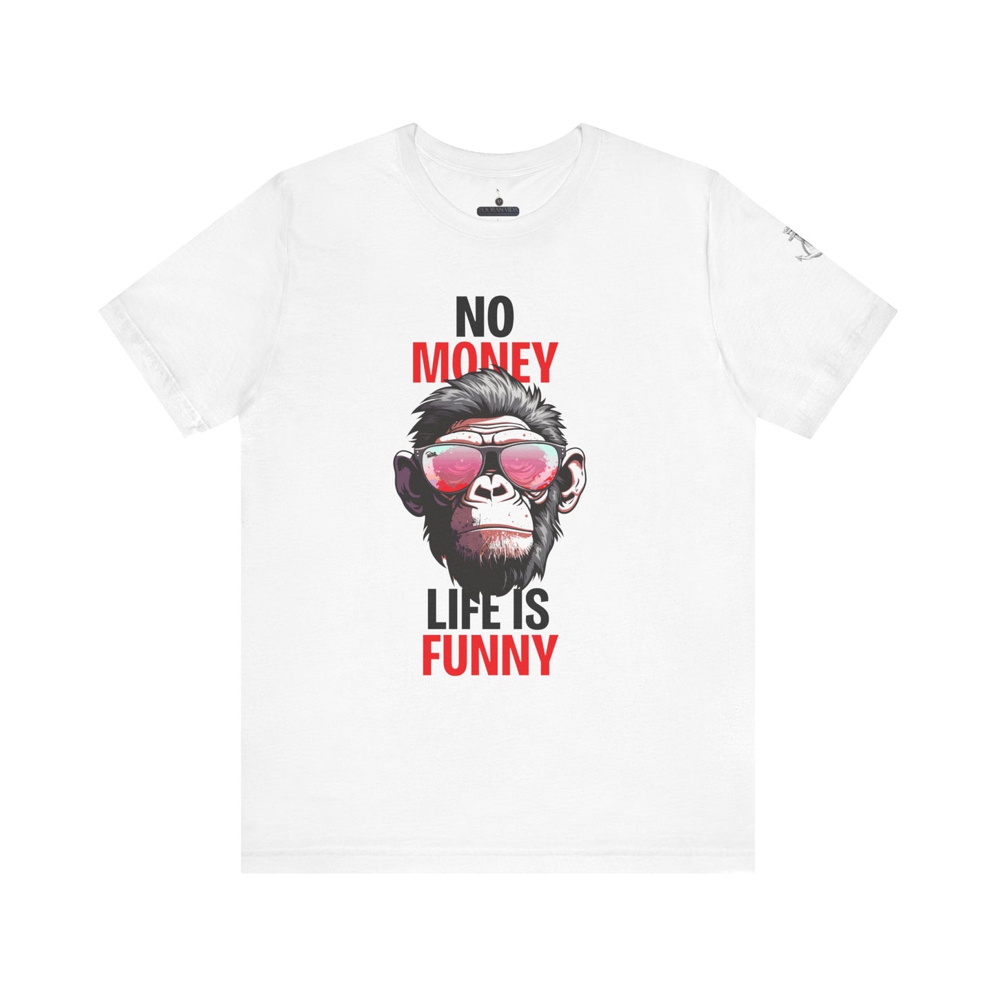 No money life is funny'