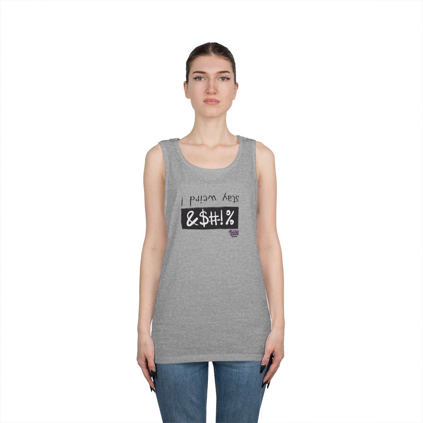 Tank Top - stay weird
