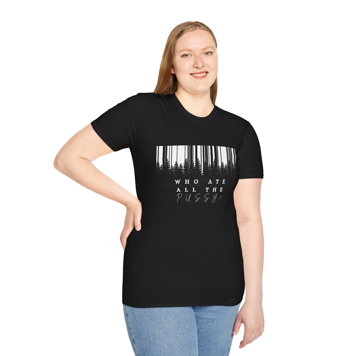 Unisex Tee- 'who ate all the pussy'