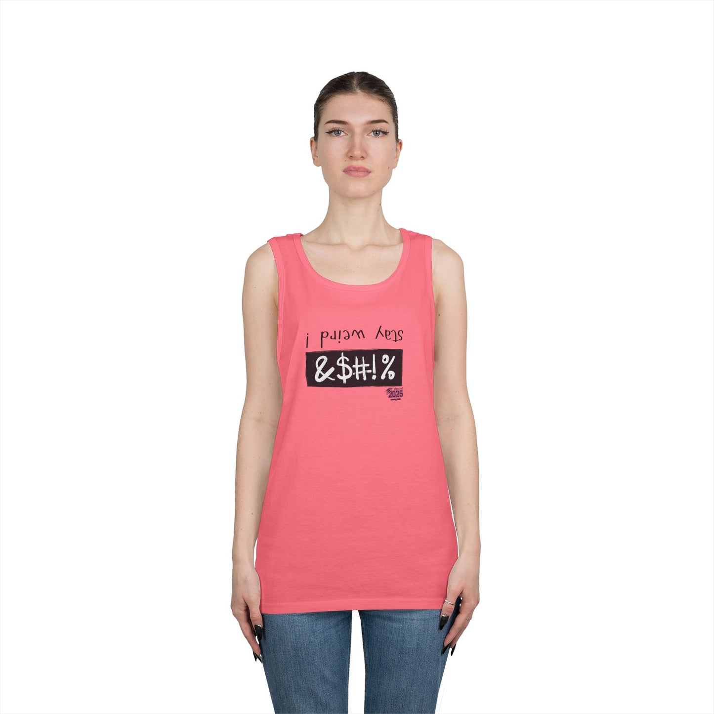 Tank Top - stay weird