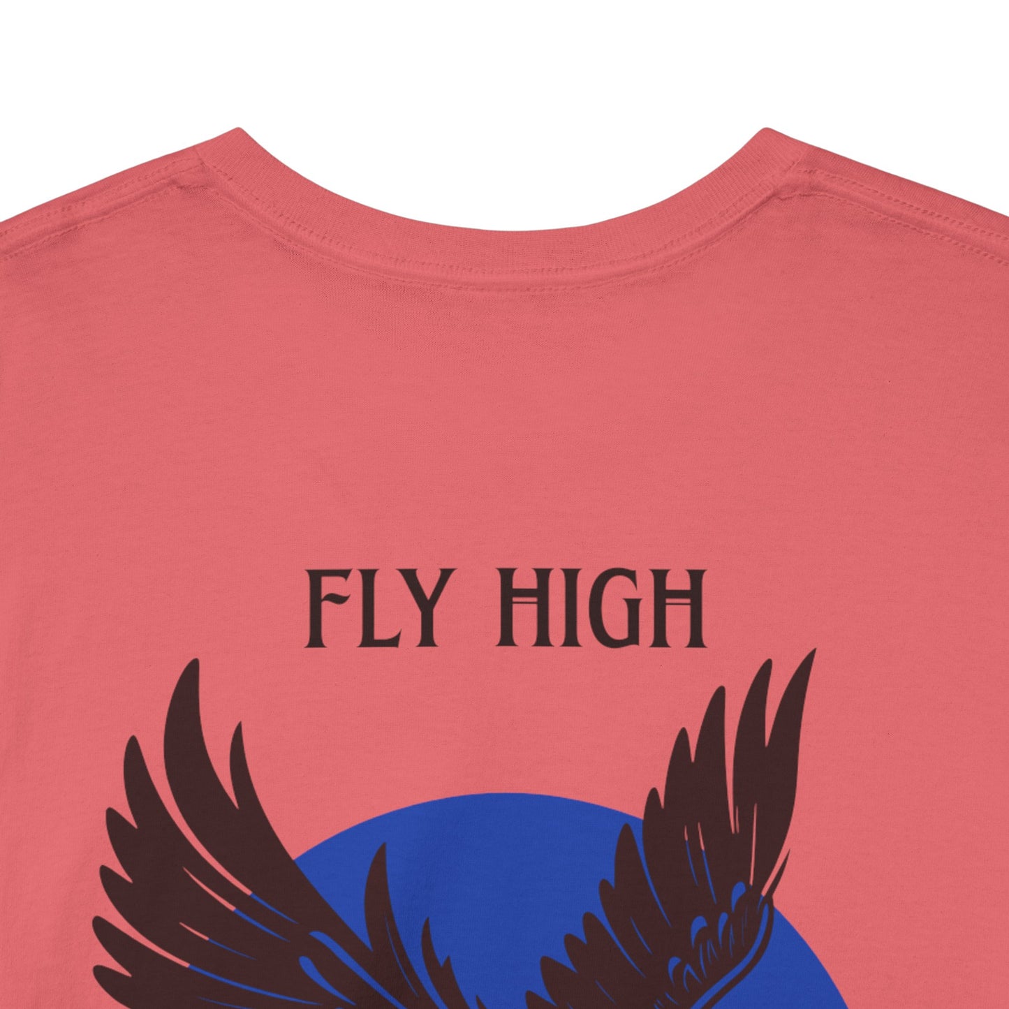 Tee Shirt - Fly High Fly Alone Inspirational Quote Design