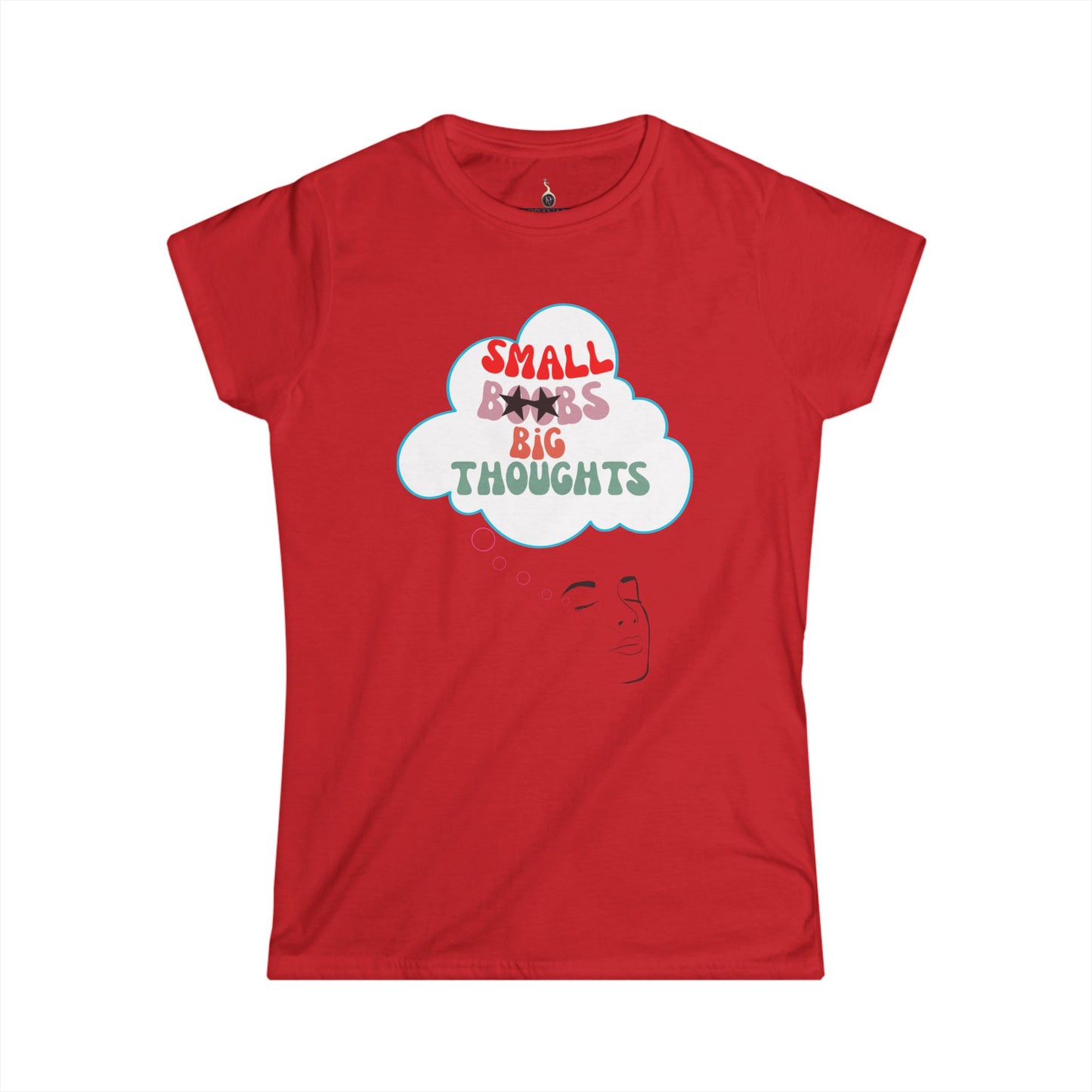 T-Shirt Women's Softstyle Tee Small Boobs Big Idea Funny Feminist