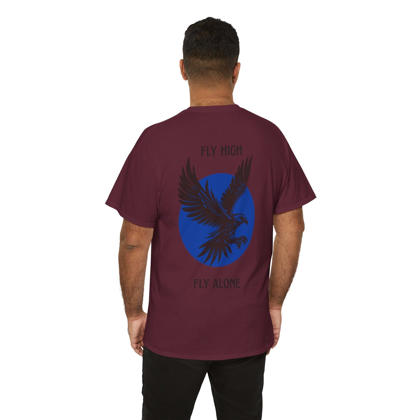 Tee Shirt - Fly High Fly Alone Inspirational Quote Design