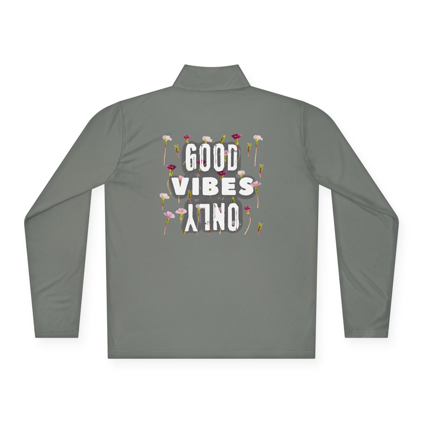 Quarter-Zip Pullover - GOOD VIBES ONLY
