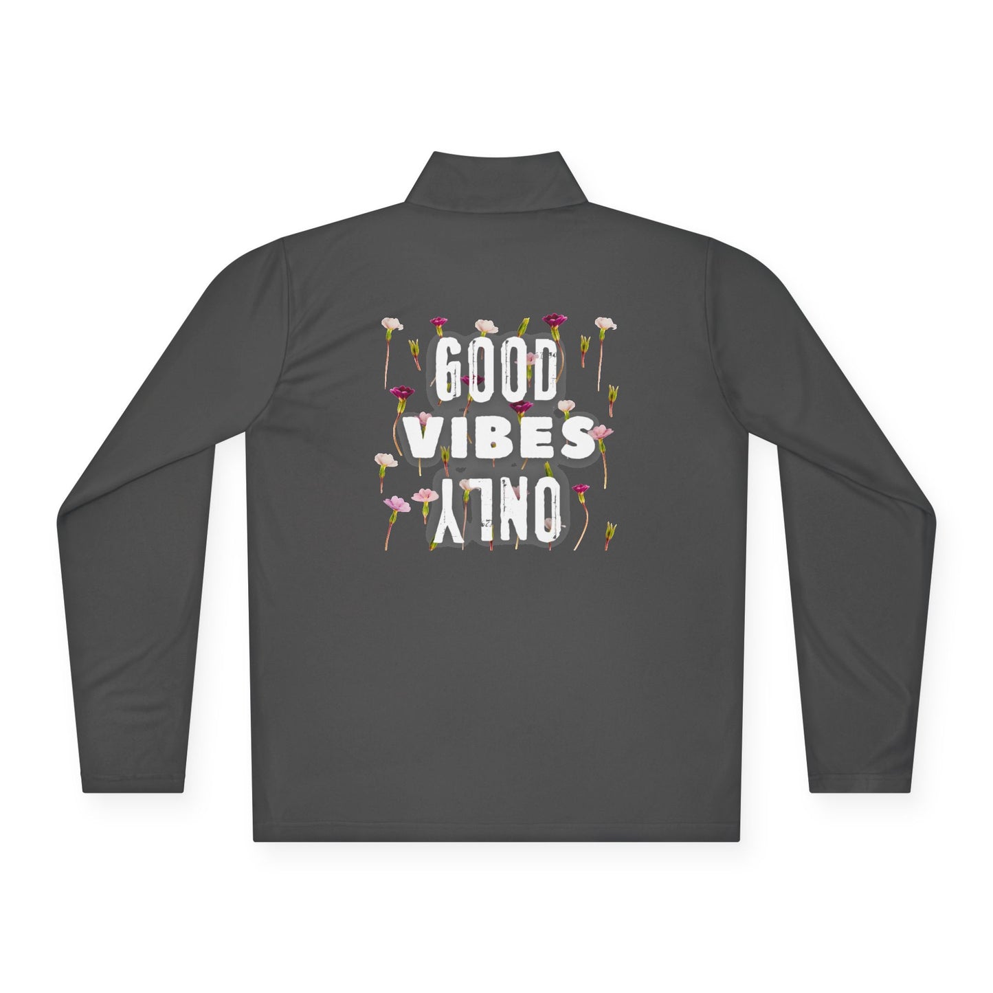 Quarter-Zip Pullover - GOOD VIBES ONLY