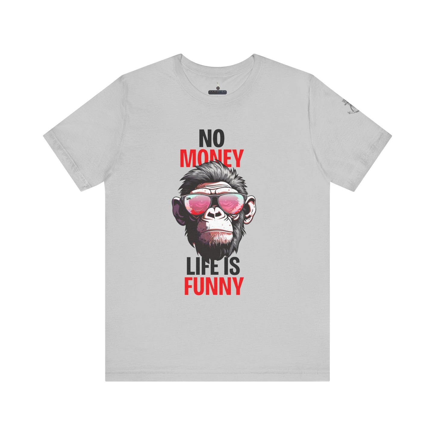 No money life is funny'